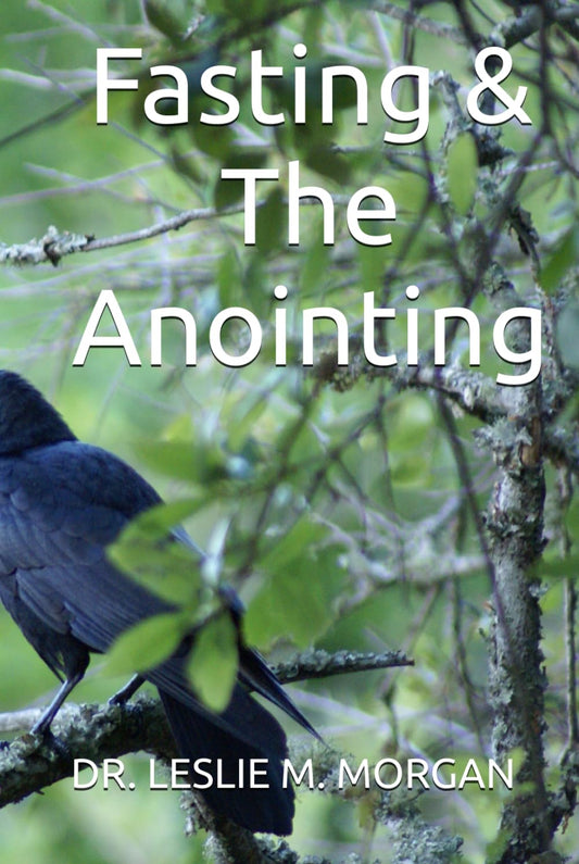 FASTING & THE ANOINTING (HARDCOVER)