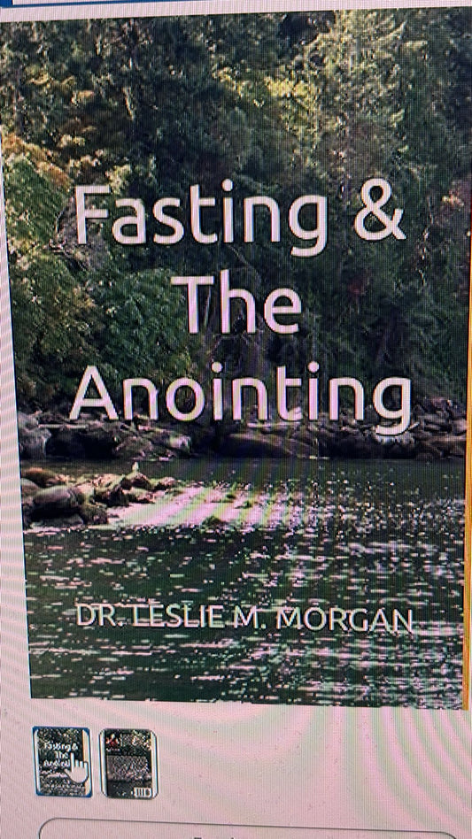 FASTING & THE ANOINTING (PAPER BACK)